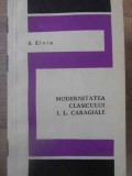 MODERNITATEA CLASICULUI I.L. CARAGIALE-B. ELVIN-268625