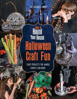How to Haunt Your House Halloween Craft Fun: Scary Projects the Whole Family Can Make foto
