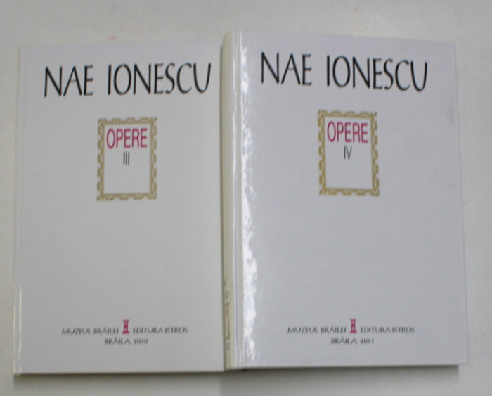 Nae Ionescu - Opere, vol. III și IV