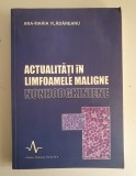 Actualitati In Limfoamele Maligne Nonhodgkiniene - Ana-Maria Vladareanu
