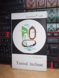 NICOLAE PRELIPCEANU - TURNUL INCLINAT , ED. 1-A , 1966 , VOLUM DE DEBUT +