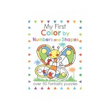My First Color by Numbers and Shapes: Over 50 Fantastic Puzzles