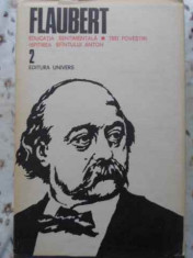 EDUCATIA SENTIMENTALA. TREI POVESTIRI. ISPITIREA SFANTULUI ANTON VOL.2-FLAUBERT foto