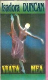 Viata mea - Isadora Duncan