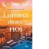 Lumina dintre noi - Nadina Visan, Lori Inglis Hall