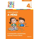SULI PLUSZ - A p&eacute;nz - A csereber&eacute;től a bankk&aacute;rty&aacute;ig - Francz Magdolna