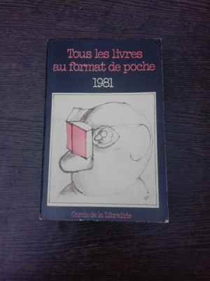 Tous les livres au format de poche 1981 (carte in limba franceza) foto