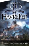 Richard Ford - Le herault de la tempete ( HAVREFER # 1 )