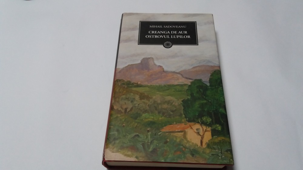 Creanga De Aur. Ostrovul Lupilor. Jurnalul National Nr. 86 - Mihail  Sadoveanu | Okazii.ro