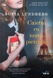Caietul cu nume pierdute - Sofia Lundberg (putin uzata)