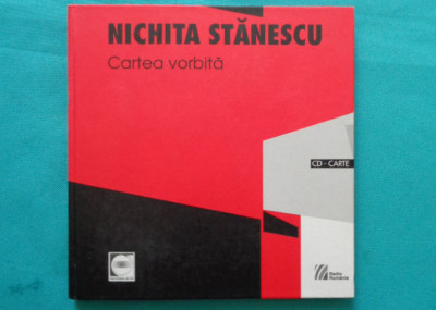 Nichita Stanescu &amp;ndash; Cartea vorbita ( editie 2008 cu CD ) foto