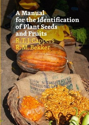 A Manual for the Identification of Plant Seeds and Fruits: Second Revised Edition foto