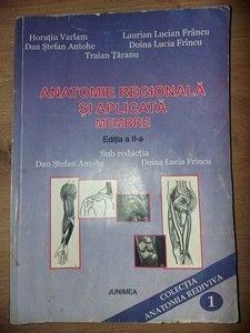 Anatomie regionala si aplicata: Membre- Horatiu Varlam, Dan Stefan Antohe foto