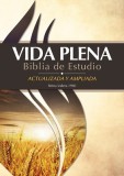 Vida Plena Biblia de Estudio - Actualizada Y Ampliada - Con Indice: Reina Valera 1960