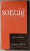 In America - Susan Sontag, Editura Univers, 2007, Colectiile Cotidianul, Roman, Beletristica, 382 pagini