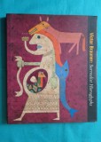 Victor Brauner Surrealist hieroglyphs ( suprarealism album de arta )