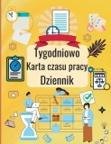 Tygodniowy arkusz czasu pracy Dziennik: Osobisty dziennik ewidencji czasu pracy do rejestrowania czasu Dziennik godzin pracy, karta czasu pracy pracow