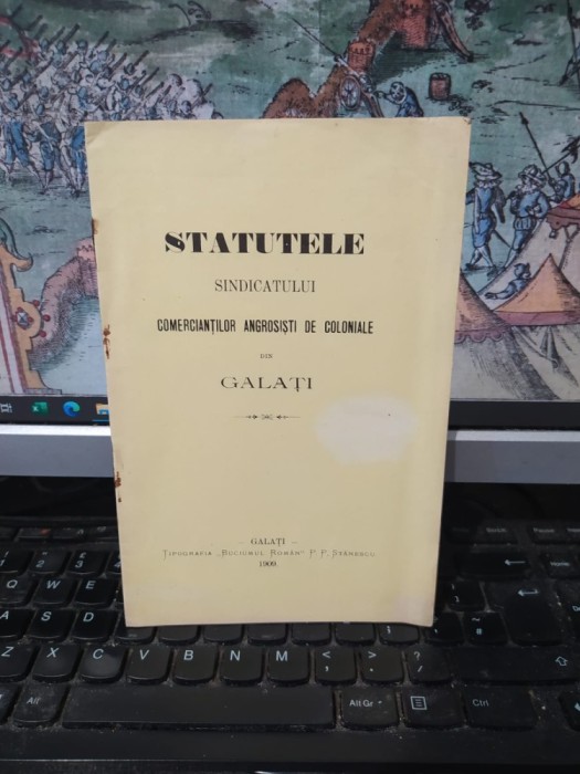 Statutele Sindicatului Comercianților angrosiști de coloniale din Galați, Tipografia Bucium Rom&acirc;n P.P. Stănescu, Galați 1909, 054