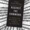 Against the Commons: A Radical History of Urban Planning