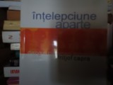 INTELEPCIUNE APARTE - DIALOGURI CU OAMENI REMARCABILI - FRITJOF CAPRA 2004