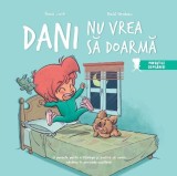 Dani nu vrea să doarmă - Editura Linghea