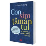 Consimtamantul. Noile reguli ale educatiei sexuale - Dr. Jennifer Lang, ALL