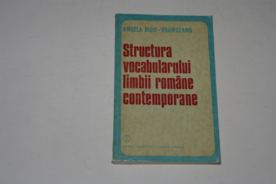 Structura vocabularului limbii romane contemporane - Bidu-Vranceanu foto