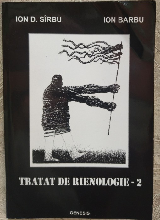 ION D. S&Icirc;RBU (S&Acirc;RBU) / ION BARBU - TRATAT DE RIENOLOGIE 2: LITERATURA + CARICATURA DE SERTAR (2002)