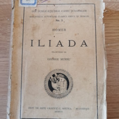 ILIADA de HOMER , traducere de GEORGE MURNU , 1916