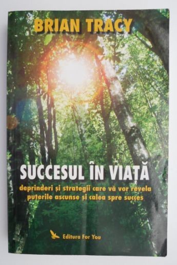 Succesul in viata &ndash; Brian Tracy