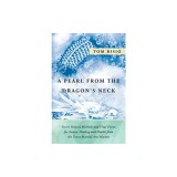 A Pearl from the Dragon's Neck: Secret Revival Methods &amp; Vital Points for Injury, Healing and Health from the Great Martial Arts Masters