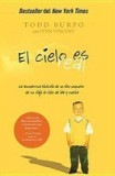 El Cielo Es Real: La Asombrosa Historia de Un Nino Pequeno de Su Viaje Al Cielo de Ida y Vuelta