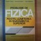 PROBLEME DE FIZICA PENTRU ADMITEREA IN INVATAMANTUL SUPERIOR de TRAIAN I. CRETU , DAN ANGHELESCU , IOAN VIEROSANU , Bucuresti 1980