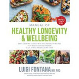 Manual of Healthy Longevity &amp; Wellbeing