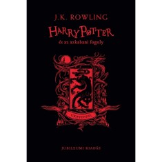 Harry Potter &eacute;s az azkabani fogoly - Griffend&eacute;l - Jubileumi kiad&aacute;s - J. K. Rowling
