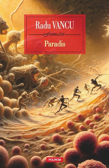 Paradis, Radu Vancu - Editura Polirom