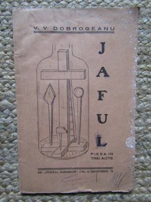 JAFUL - PIESA IN TREI ACTE de V.V. DOBROGEANU , 1940 CU DEDICATIE SI AUTOGRAF foto