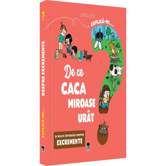 Explica-mi de ce caca miroase urat, Larrousse