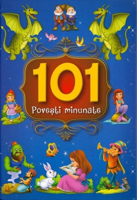 101 Povesti Minunate , - Editura Flamingo foto