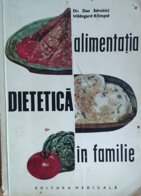 Alimentatia Dietetica In Familie - Dan Sdrobici Hildegard Klimpel , G187 foto