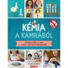 K&eacute;mia a kamr&aacute;b&oacute;l - K&iacute;s&eacute;rletezz otthon, &eacute;s tanulj a m&uacute;lt &eacute;s a jelen legnevesebb tud&oacute;sait&oacute;l! - Liz Lee Heinecke
