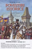 Povestiri Istorice. Antologie Vol.2 - Dumitru Almas