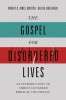 The Gospel for Disordered Lives: An Introduction to Christ-Centered Biblical Counseling