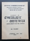 Elemente de ginecologie și obstetrică pentru studenții Facultații de Medicină Generală - Gh. Teleman