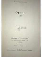 Alexandru Odobescu - Opere, vol. IV - Tezaurul de la Pietroasa (Editia: 1976) foto