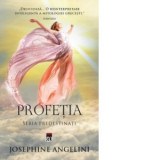 Profetia (seria Predestinati) - Josephine Angelini