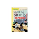 Short Stories in Japanese for Intermediate Learners: Read for Pleasure at Your Level, Expand Your Vocabulary and Learn Japanese the Fun Way!