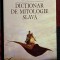 Dictionar de mitologie slava - Ilie Danilov