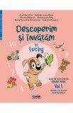 Descoperim si invatam cu Lucky. Grupa mare Vol.1 - Ana-Maria Ene, Gabriela Ioana Orosz, Monica Petrovan, Mariana Iulia Pitis, Maria Florentina Romanes