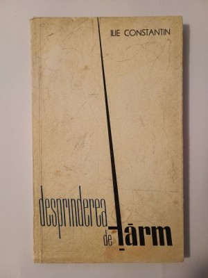 Ilie Constantin - Desprinderea de țărm (1964) foto